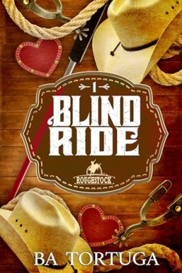 Blind Ride (Roughstock 1) 2025 3rd Edition