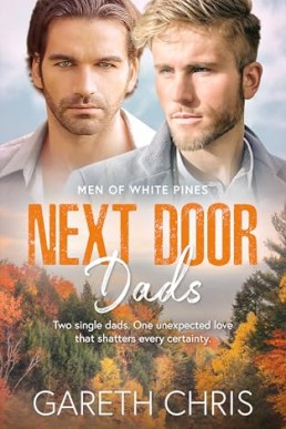 Next Door Dads (Men of White Pines 1)