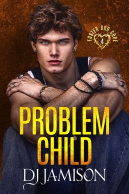 Problem Child (Foster Bro Code 4)