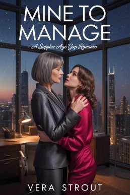 Mine to Manage: A Sapphic Age Gap Lesbian Romance