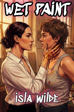 Wet Paint: A Steamy Sapphic Workplace Romance