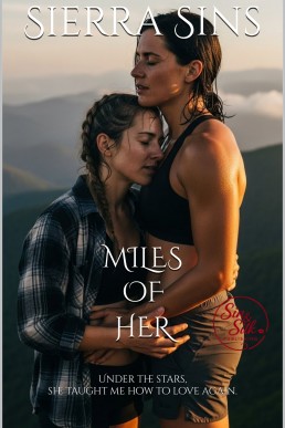 Miles of Her: A Steamy Lesbian Thru-Hike Romance on the Appalachian Trail (FF Midnight Flames)