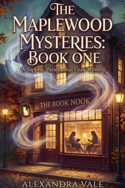 The Maplewood Mysteries: Book One: A Sapphic Paranormal Cozy Mystery