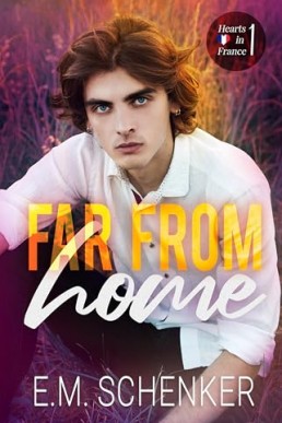 Far From Home (Hearts in France 1)
