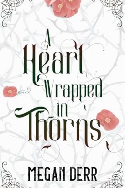 A Heart Wrapped in Thorns