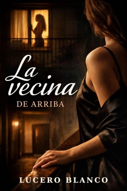 La vecina de arriba