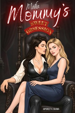 Mafia Mommy's Sweet Obsession: A Dark Sapphic Mafia Romance, A Legacy of Crime, Family Betrayal, and Forbidden Desire (Sapphic Obsessions)
