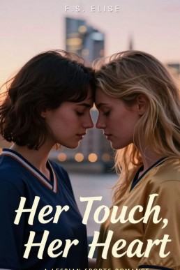 Her Touch, Her Heart: A Lesbian Romance Novel