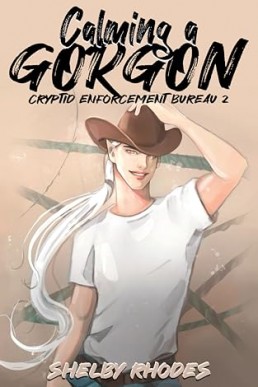 Calming a Gorgon (Cryptid Enforcement Bureau 2)