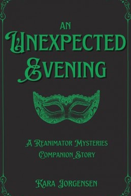 An Unexpected Evening (The Reanimator Mysteries 3.5)