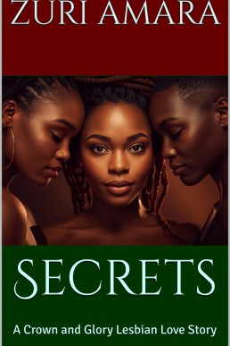 Secrets: A Crown and Glory Lesbian Love Story