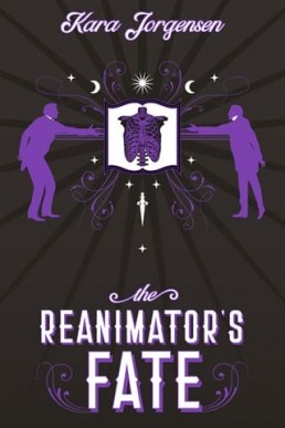 The Reanimator’s Fate (The Reanimator Mysteries 4)