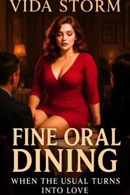 Fine Oral Dining: A BDSM Lesbian Sapphic Polyamorous Female Domination Erotica