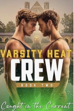 Caught in the Current (Varsity Heat Crew 2)
