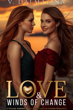 Love &amp; Winds of Change: A Steamy Sapphic Age Gap Enemies to Lovers Romance
