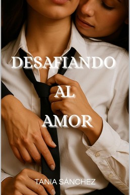 Desafiando al amor