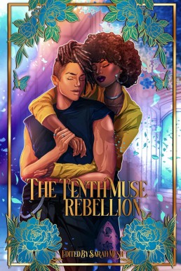 The Tenth Muse: Rebellion