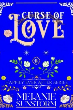 La Maldición del Amor [Curse of Love - Spanish Edition]: Felices para Siempre, #6