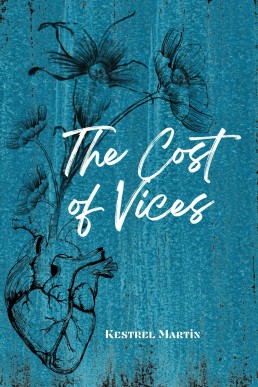 The Cost of Vices (Costly Decisions Book 1)