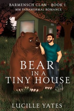 Bear in a Tiny House (Barmensch Clan 1)
