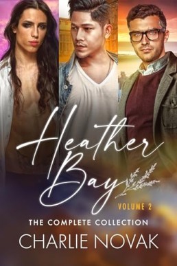 Heather Bay (The Complete Collection Volume 2)