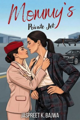 Mommy's Private Jet: A Steamy Forbidden Romance btw Flight Attendant &amp; CEO, Indian Sapphic Romance at 40,000 Ft