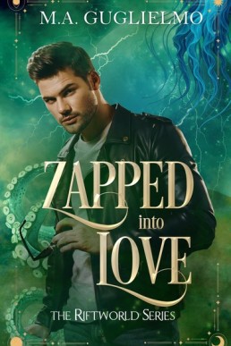 Zapped Into Love (Riftworld 2.5)