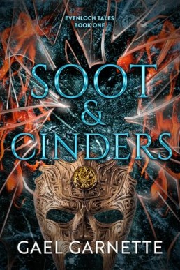 Soot & Cinders (Evenloch Tales 1)