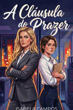 A Cláusula do Prazer: Um Romance Sáfico Age Gap entre Chefe e Estagiária