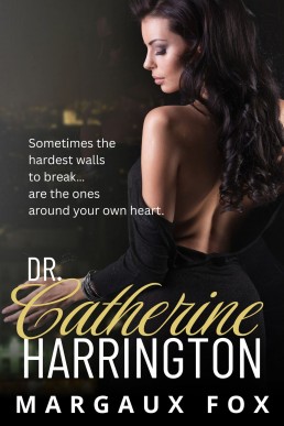Dr. Catherine Harrington: A Steamy Sapphic/Lesbian Ice Queen Medical Romance