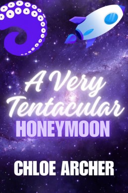 A Very Tentacular Honeymoon (Tentacular Tales 4.5)