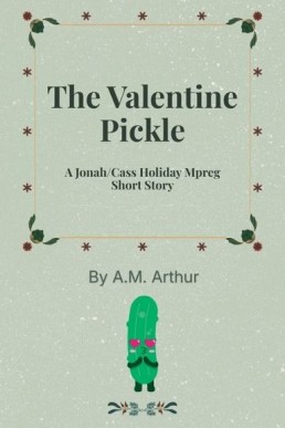 The Valentine Pickle