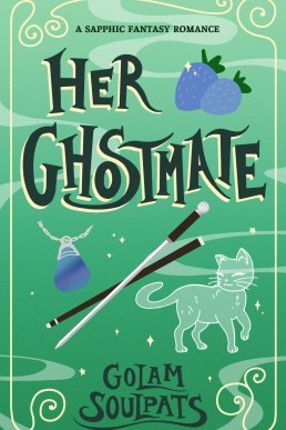 Her Ghostmate: A Sapphic Fantasy Romance (Students of Starfall Book 3)