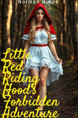 Little Red Riding Hood's Forbidden Adventure: A Futa-on-Female Fantasy