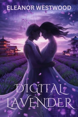 Digital Lavender: A Quantum Love Story: