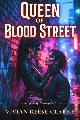Queen of Blood Street: The Runaway Omega’s Bond