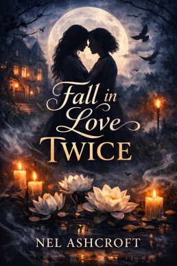 Fall in Love Twice: A Dark Gothic Sapphic Paranormal Romance