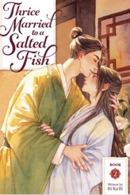 Thrice Married to a Salted Fish (Volume 2) Seven Seas