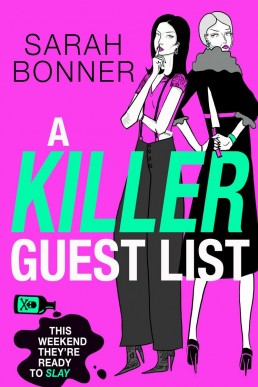 A Killer Guest List: The BRAND NEW deliciously dark thriller for fans of Bella Mackie and CJ Skuse