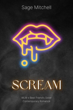 Scream: WLW x Best Friend’s Sister Contemporary Romance (Haunted Midwest Hookups Book 1)