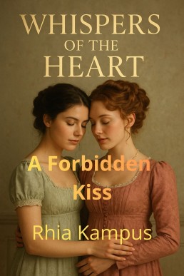 Whispers of the Heart : A Forbidden Kiss