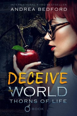 Deceive The World: Thorns of Life Saga, #0