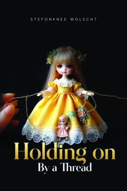 Holding On by a Thread