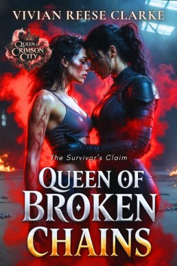 Queen of Broken Chains: The Survivor's Claim