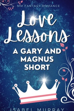 Love Lessons (The Unwanted King 1.1)