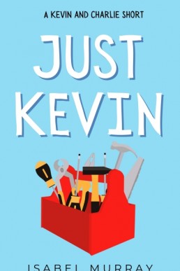 Just Kevin (Not That 3.2)