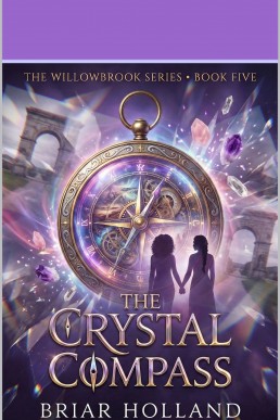 The Crystal Compass (Willowbrook Magic Series Book 5)