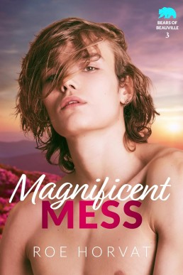 Magnificent Mess (Bears of Beauville 3)
