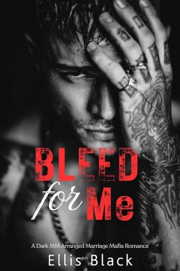 Bleed For Me  (Violent Vows 1)