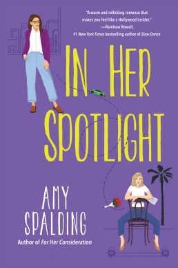 In Her Spotlight (Out in Hollywood Book 4)